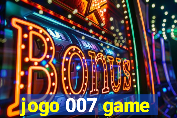 jogo 007 game